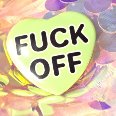 Fuck off Badge