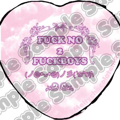 Fuck no 2 fuck boys Badge